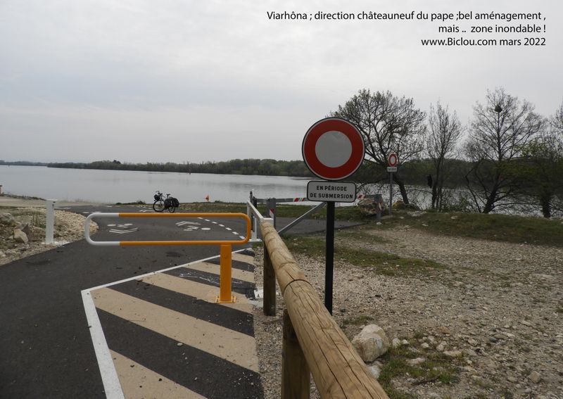 ViaRh&ocirc;na : direction ch&acirc;teau neuf du pape, mais attention, zone inondable .. 